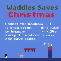 WADDLES SAVES CHRISTMAS